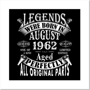 Legends Were Born In August 1962 Limited Edition Birthday Vintage Quality Aged Perfection Posters and Art